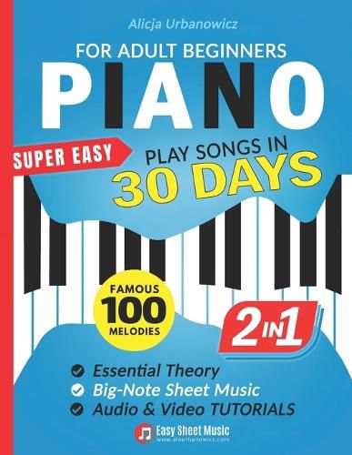 Cover image for Super Easy Piano for Adult Beginners - Play Songs in 30 Days