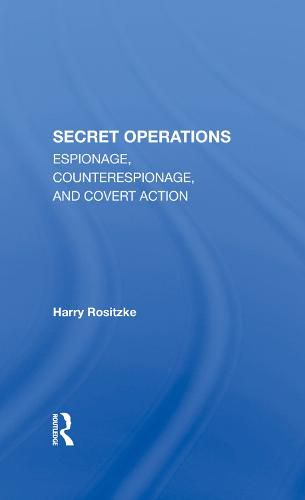 Cover image for The Cia's Secret Operations: Espionage, Counterespionage, and Covert Action