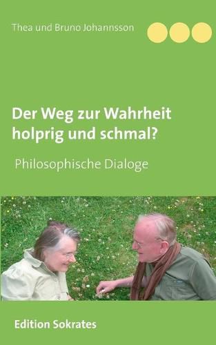 Cover image for Der Weg zur Wahrheit holprig und schmal