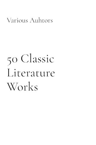 Cover image for 50 Classic Literature Works