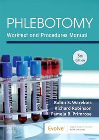 Cover image for Phlebotomy: Worktext and Procedures Manual