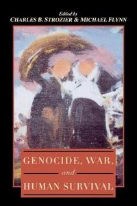 Cover image for Genocide, War, and Human Survival