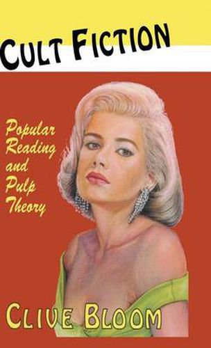 Cover image for Cult Fiction: Popular Reading and Pulp Theory