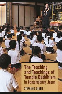 Cover image for The Teaching and Teachings of Temple Buddhism in Contemporary Japan