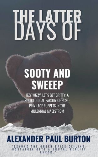 Cover image for The Latter Days of Sooty and Sweep