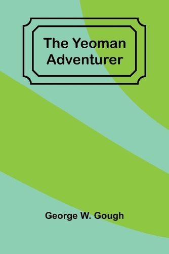 Cover image for The Yeoman Adventurer