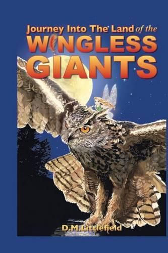 Journey Into the Land of the Wingless Giants