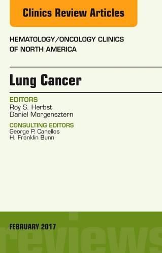 Cover image for Lung Cancer, An Issue of Hematology/Oncology Clinics