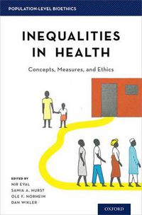 Cover image for Inequalities in Health: Concepts, Measures, and Ethics