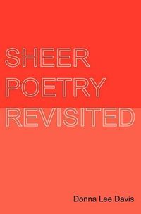 Cover image for Sheer Poetry Revisited