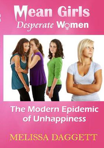 Cover image for Mean Girls, Desperate Women: The Modern Epidemic of Unhappiness