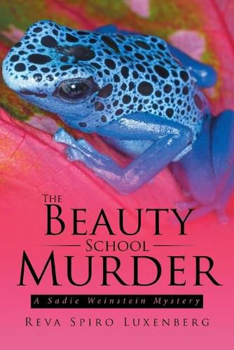 Cover image for The Beauty School Murder: A Sadie Weinstein Mystery