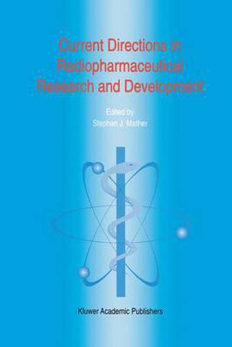 Cover image for Current Directions in Radiopharmaceutical Research and Development