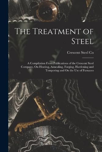 Cover image for The Treatment of Steel