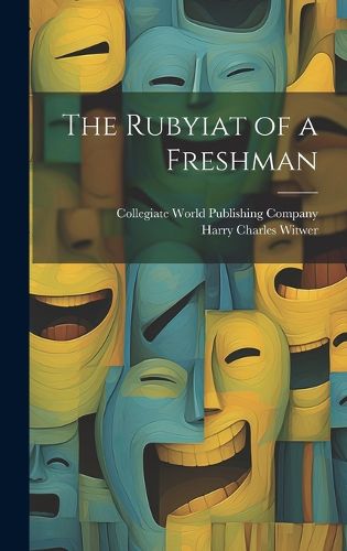 Cover image for The Rubyiat of a Freshman