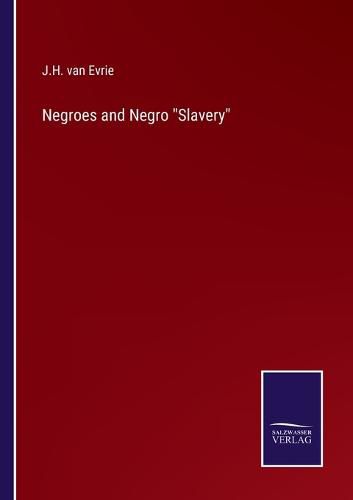 Cover image for Negroes and Negro Slavery