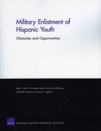 Cover image for Military Enlistment of Hispanic Youth: Obstacles and Opportunities