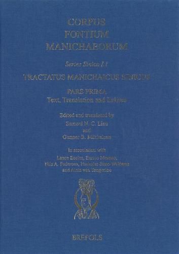 Cover image for Tractatus Manichaicus Sinicus: Pars Prima: Text, Translation and Indices