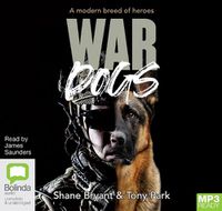 Cover image for War Dogs: A Modern Breed of Heroes