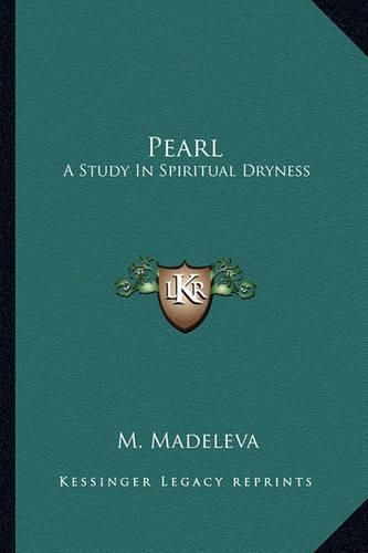 Cover image for Pearl: A Study in Spiritual Dryness
