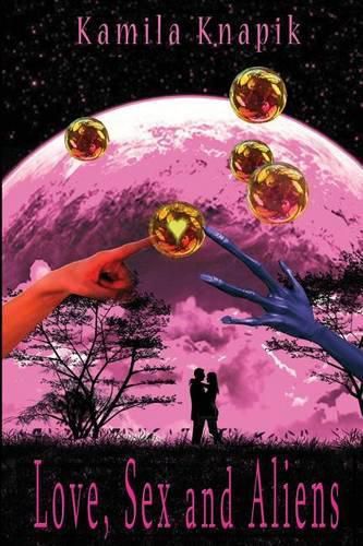 Cover image for Love, Sex and Aliens