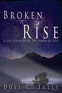 Cover image for Broken to Rise