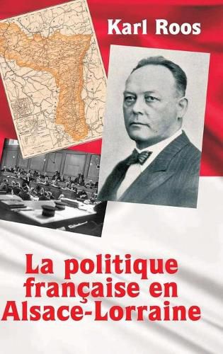 Cover image for La politique francaise en Alsace-Lorraine