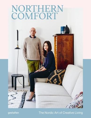 Cover image for Northern Comfort: The Nordic Art of Creative Living