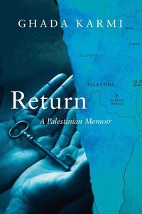 Cover image for Return: A Palestinian Memoir