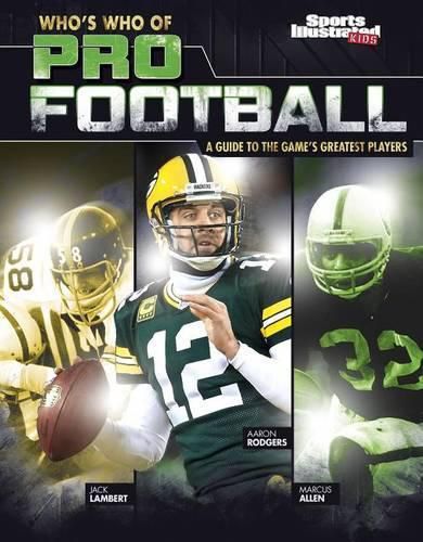 Who's Who of Pro Football: A Guide to the Game's Greatest Players
