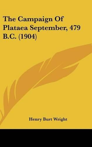 Cover image for The Campaign of Plataea September, 479 B.C. (1904)