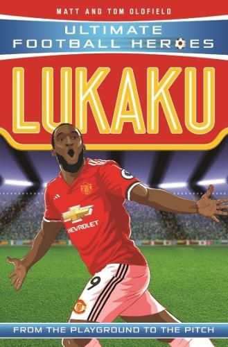 Cover image for Lukaku (Ultimate Football Heroes - the No. 1 football series): Collect Them All!