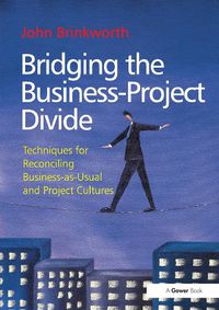 Cover image for Bridging the Business-Project Divide