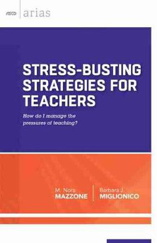 Cover image for Stress-Busting Strategies for Teachers: How Do I Manage the Pressures of Teaching?