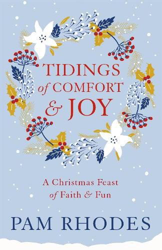 Cover image for Tidings of Comfort and Joy: A Christmas Feast of Faith and Fun