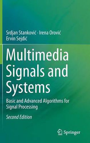 Cover image for Multimedia Signals and Systems: Basic and Advanced Algorithms for Signal Processing