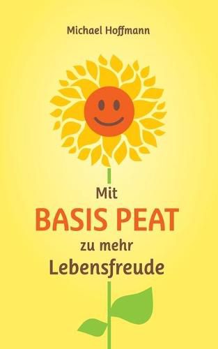 Cover image for Mit Basis PEAT zu mehr Lebensfreude