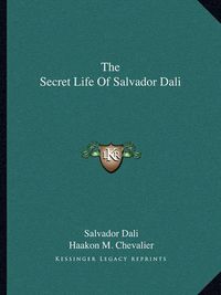 Cover image for The Secret Life of Salvador Dali