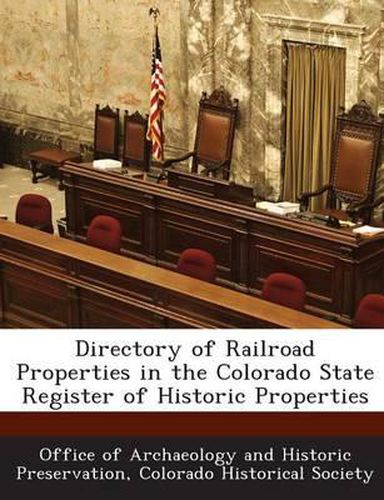 Cover image for Directory of Railroad Properties in the Colorado State Register of Historic Properties