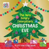 Cover image for The Very Hungry Caterpillar's Christmas Eve