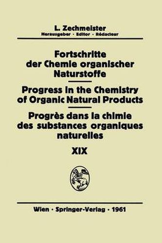 Fortschritte der Chemie Organischer Naturstoffe / Progress in the Chemistry of Organic Natural Products / Progres dans la Chimie des Substances Organiques Naturelles