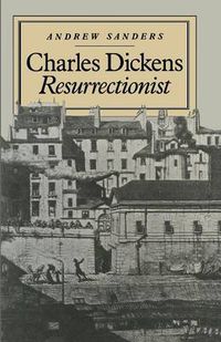 Cover image for Charles Dickens Resurrectionist