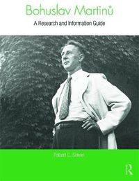 Cover image for Bohuslav Martinu: A Research and Information Guide