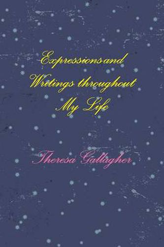 Cover image for Expressions and Writings throughout My Life