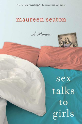 Cover image for Sex Talks to Girls: A Memoir