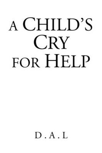 Cover image for A Child's Cry for Help