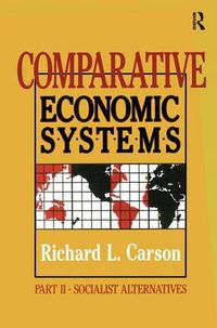 Cover image for Comparative Economic Systems: Market and State in Economic Systems