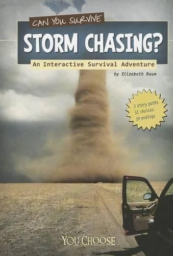 Cover image for Can You Survive Storm Chasing?: an Interactive Survival Adventure (You Choose: Survival)