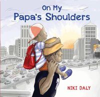 Cover image for On My Papa's Shoulders
