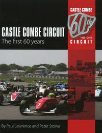 Cover image for Castle Combe Circuit: The First 60 Years: 2nd Edition